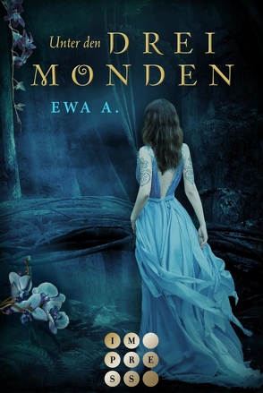 Unter den drei Monden (Die Monde-Saga 1) von A.,  Ewa