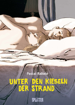 Unter den Kieseln der Strand von Rabaté,  Pascal