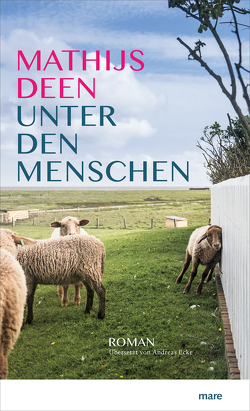 Unter den Menschen von Deen,  Mathijs, Ecke,  Andreas