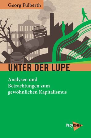 Unter der Lupe von Fülberth,  Georg