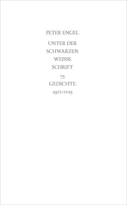 Unter der schwarzen weiße Schrift von Engel,  Peter