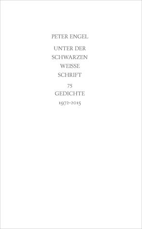 Unter der schwarzen weiße Schrift von Engel,  Peter