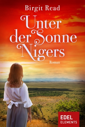 Unter der Sonne Nigers von Read,  Birgit