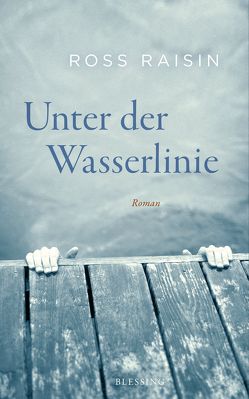 Unter der Wasserlinie von Kösling,  Arnd, Raisin,  Ross