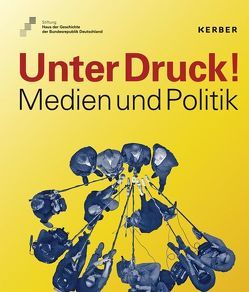 Unter Druck! von Bösch,  Frank, Bouhs,  Daniel, Dörner,  Andreas