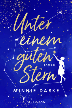 Unter einem guten Stern von Darke,  Minnie, Retterbush,  Stefanie