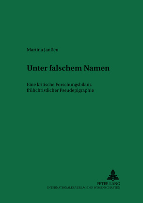 Unter falschem Namen von Janßen,  Martina