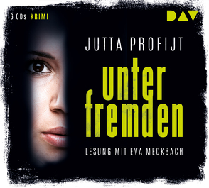 Unter Fremden von Meckbach,  Eva, Profijt,  Jutta