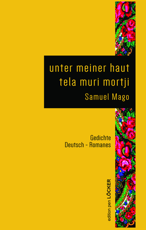 unter meiner haut – tela muri mortji von Mago,  Samuel