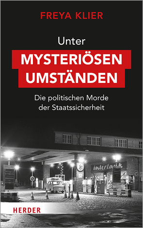 Unter mysteriösen Umständen von Klier,  Freya