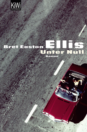 Unter Null von Ellis,  Bret Easton, Hedinger,  Sabine