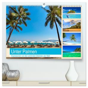 Unter Palmen 2024. Impressionen von den schönsten Stränden der Welt (hochwertiger Premium Wandkalender 2024 DIN A2 quer), Kunstdruck in Hochglanz von Lehmann (Hrsg.),  Steffani