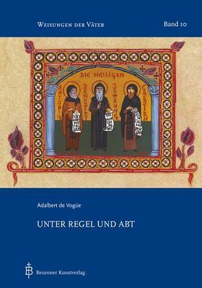 Unter Regel und Abt von Vogüé,  Adalbert de