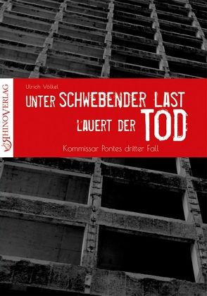 Unter schwebender Last lauert der Tod von Völkel,  Ulrich