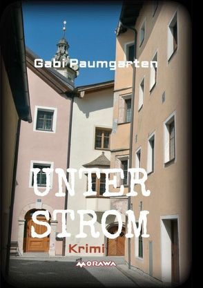 UNTER STROM von Paumgarten,  Gabi