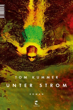 Unter Strom von Kummer,  Tom