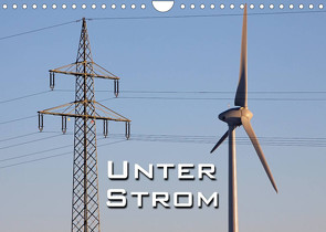 Unter Strom (Wandkalender 2022 DIN A4 quer) von Berg,  Martina