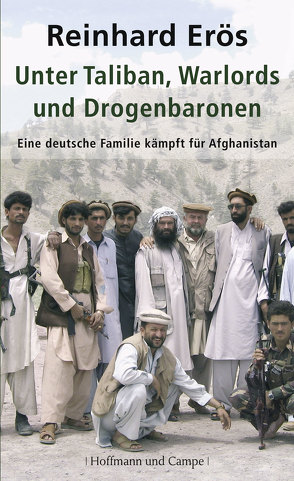 Unter Taliban, Warlords und Drogenbaronen von Erös,  Reinhard