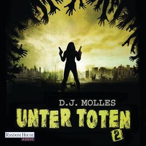 Unter Toten 2 von Anker,  Wally, Hansonis,  Michael, Molles,  D.J.