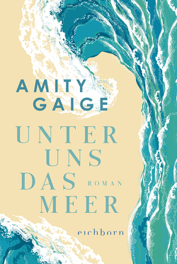 Unter uns das Meer von Gaige,  Amity