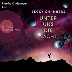 Unter uns die Nacht von Chambers,  Becky, Kindermann,  Martha, Will,  Karin