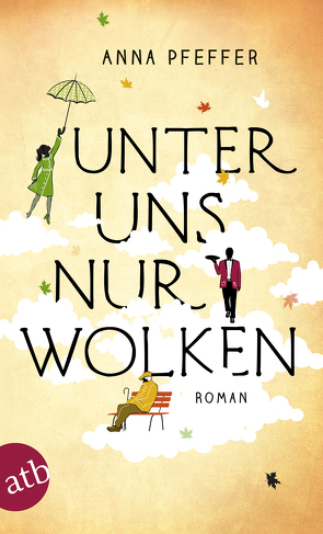 Unter uns nur Wolken von Pfeffer,  Anna