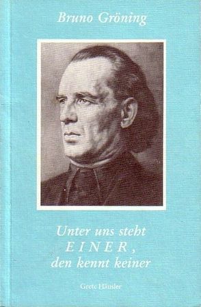 Unter uns steht EINER, den kennt keiner von Häusler,  Grete