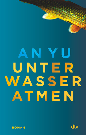 Unter Wasser atmen von Handels,  Tanja, Yu,  An