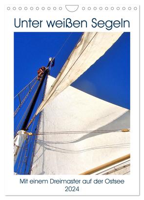 Unter weißen Segeln – Mit einem Dreimaster auf der Ostsee (Wandkalender 2024 DIN A4 hoch), CALVENDO Monatskalender von von Loewis of Menar,  Henning