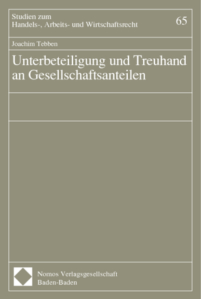 Unterbeteiligung und Treuhand an Gesellschaftsanteilen von Tebben,  Joachim