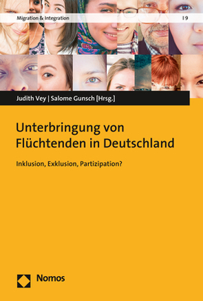 Unterbringung von Flüchtenden in Deutschland von Gunsch,  Salome, Vey,  Judith