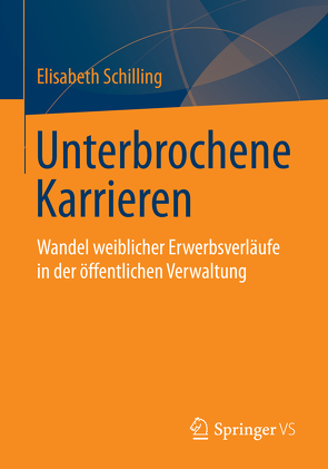 Unterbrochene Karrieren von Schilling,  Elisabeth