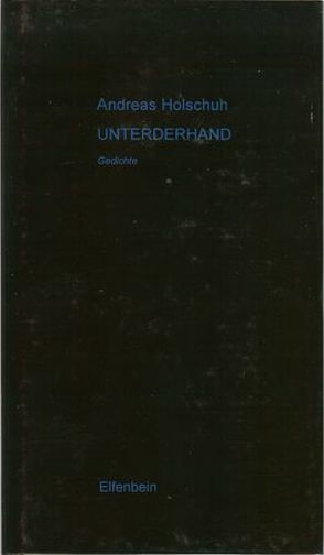 Unterderhand von Holschuh,  Andreas, Limbeck,  Sven