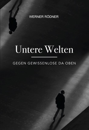 Untere Welten von Rödner,  Werner