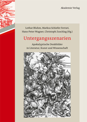 Untergangsszenarien von Bluhm,  Lothar, Schiefer Ferrari,  Markus, Wagner,  Hans Peter, Zuschlag,  Christoph