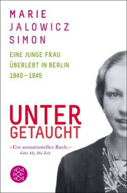 Untergetaucht von Jalowicz Simon,  Marie, Simon,  Hermann