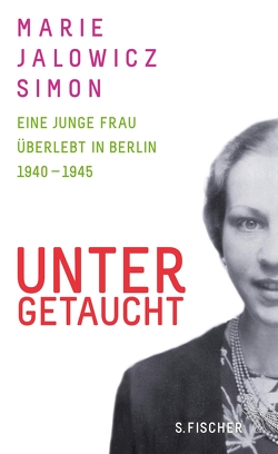 Untergetaucht von Simon,  Hermann, Simon,  Marie Jalowicz