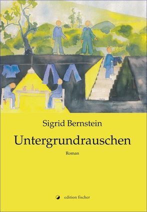 Untergrundrauschen von Bernstein,  Sigrid