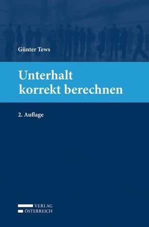 Unterhalt korrekt berechnen von Tews,  Günter