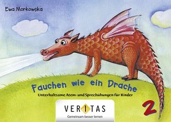 Unterhaltsame Atem- und Sprechübungen für Kinder / Fauchen wie ein Drache von Morkowska,  Ewa