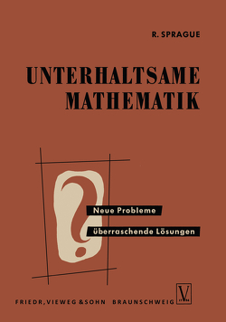 Unterhaltsame Mathematik von Sprague,  Roland