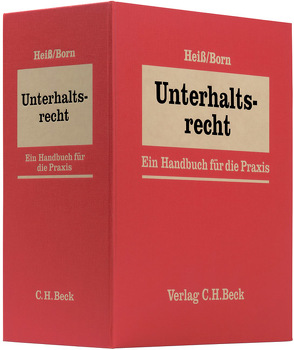 Unterhaltsrecht von Born,  Winfried, Fuchs,  Jessica, Heiss,  Hans, Henrich,  Dieter, Hußmann,  Wolfram, Kohlenberg,  Andreas, Linderer,  Sieglinde