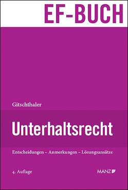 Unterhaltsrecht von Gitschthaler,  Edwin