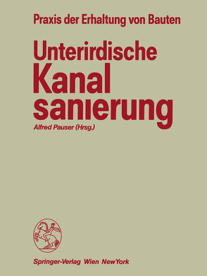 Unterirdische Kanalsanierung von Pauser,  Alfred