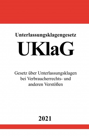 Unterlassungsklagengesetz (UKlaG) von Studier,  Ronny