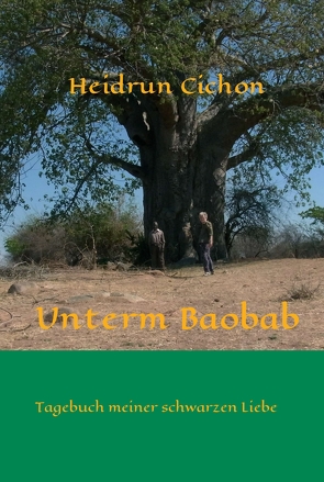 Unterm Baobab von Cichon,  Heidrun