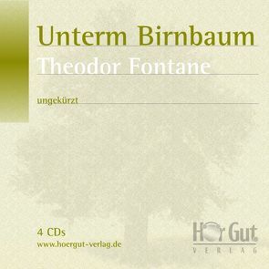 Unterm Birnbaum von Fontane,  Theodor, Jochmann,  Norbert, Wolfien,  Verena