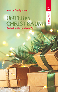 Unterm Christbaum von Krautgartner,  Monika