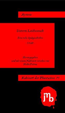 Unterm Leichentuch von Friedlaender-Mynona,  Salomo, Postma,  Heiko