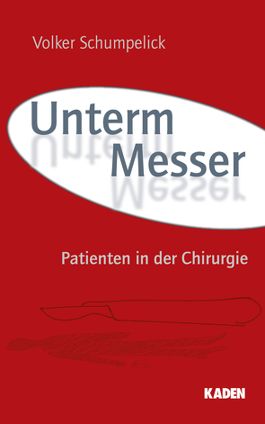 Unterm Messer von Bauer,  Hartwig, Henkel,  Reinhold, Schumpelick,  Volker